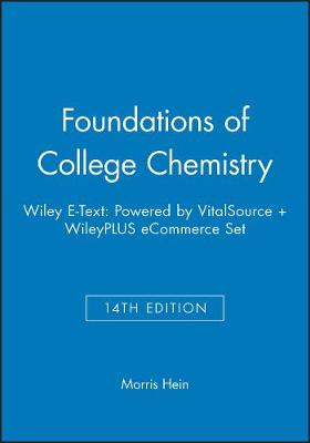 Book cover for Foundations of College Chemistry, 14e Wiley E-Text: Powered by Vitalsource + Wileyplus Ecommerce Set