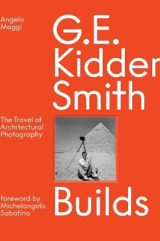 Cover of G. E. Kidder Smith Builds