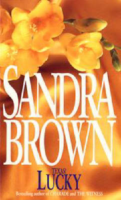 Texas! Lucky by Sandra Brown