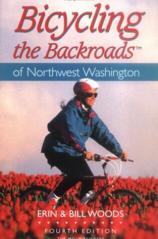 Cover of Bicycling the Backroads of NW Washington