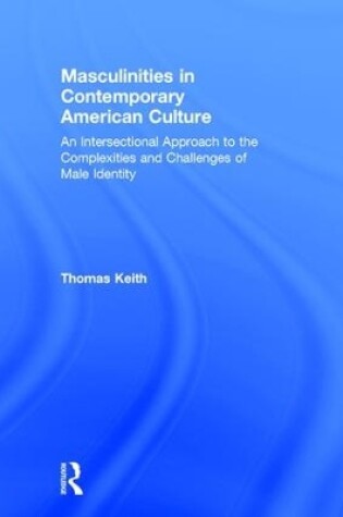 Cover of Masculinities in Contemporary American Culture