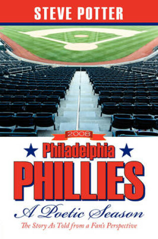 Cover of 2008 Philadelphia Phillies - A Poetic Season