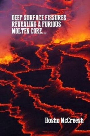 Cover of Deep Surface Fissures Revealing a Furious Molten Core...