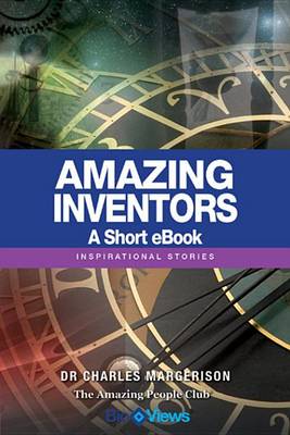 Book cover for Amazing Inventors - A Short eBook