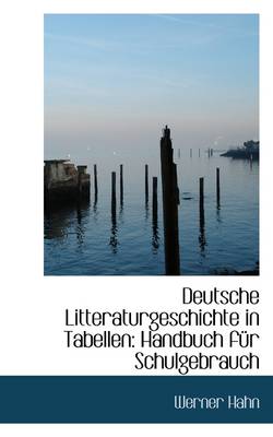 Book cover for Deutsche Litteraturgeschichte in Tabellen