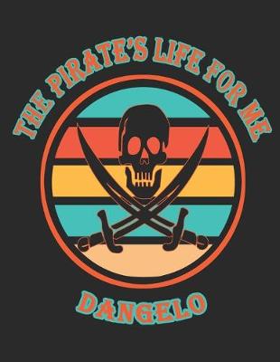 Book cover for The Pirate's Life For Me Dangelo