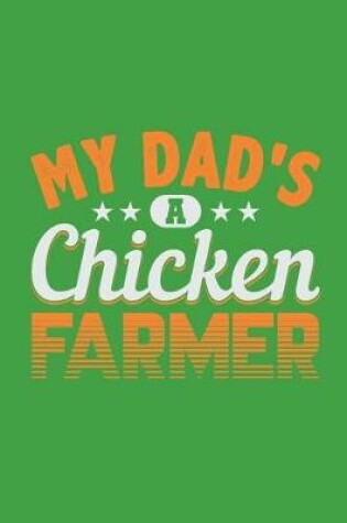 Cover of My Dad's A Chicken Farmer