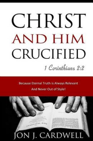 Cover of Christ and Him Crucified