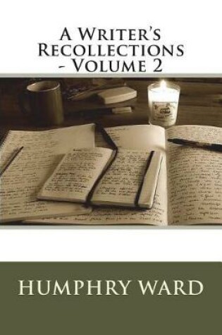 Cover of A Writer's Recollections - Volume 2