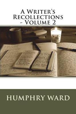 Book cover for A Writer's Recollections - Volume 2