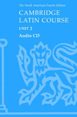 Cover of North American Cambridge Latin Course Unit 2 Audio CD