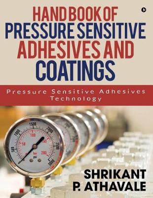Book cover for Hand Book of Pressure Sensitive Adhesives and Coatings