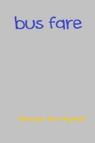 Cover of Bus Fare