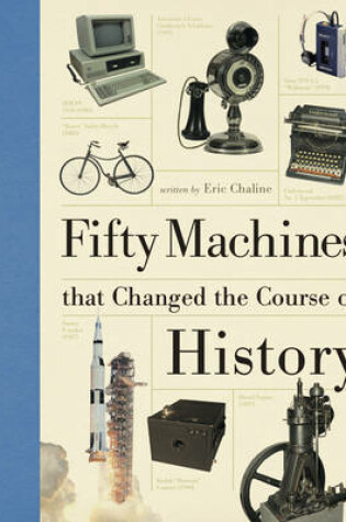 Cover of Fifty Machines That Changed the Course of History
