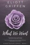 Book cover for What We Want