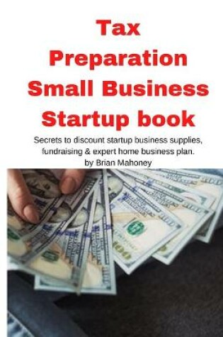 Cover of Tax Preparation Small Business Startup book