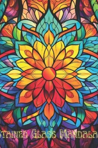 Cover of Stained Glass Mandalas