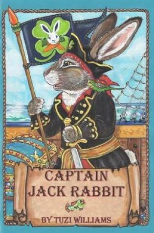Cover of Captain Jack Rabbit