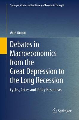Cover of Debates in Macroeconomics from the Great Depression to the Long Recession
