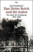 Book cover for Das Dritte Reich Und Die Juden; Die Jahre Der Verfolgung 1933-1939