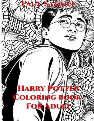 Book cover for Harry Potter Coloring Book for Adults, Harry Potter Coloring Book