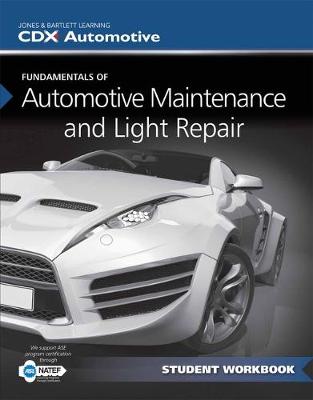 Book cover for Fundamentals Of Maintenance And Light Repair Student Workbook
