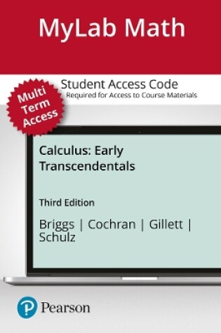 Cover of MyLab Math with Pearson eText -- 24-Month Standalone Access Card -- for Calculus