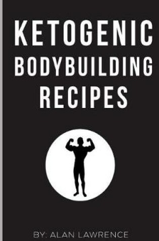 Cover of Ketogenic Bodybuilding