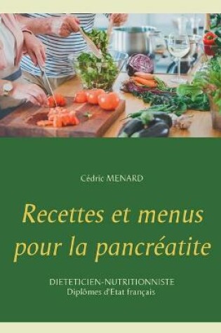 Cover of Recettes et menus pour la pancréatite