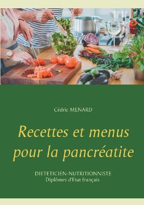 Book cover for Recettes et menus pour la pancréatite