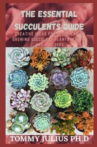 Cover of The Essential Succulents Guide