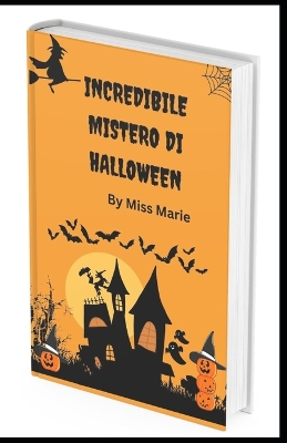 Book cover for Incredibile mistero di Halloween