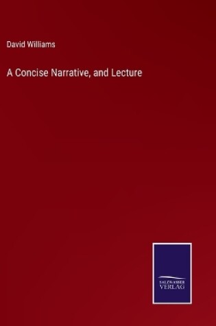 Cover of A Concise Narrative, and Lecture