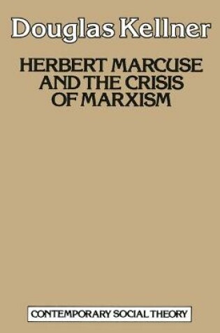 Cover of Herbert Marcuse and the Crisis of Marxism