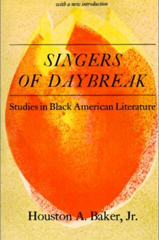 Cover of Singers of Daybreak: Studies in Black American Literature