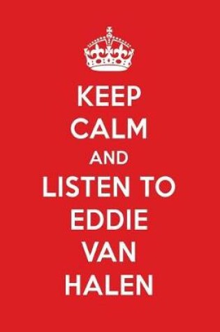 Cover of Keep Calm and Listen to Eddie Van Halen