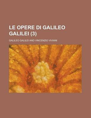 Book cover for Le Opere Di Galileo Galilei (3)