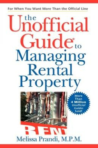 Cover of The Unofficial Guide to Managing Rental Property