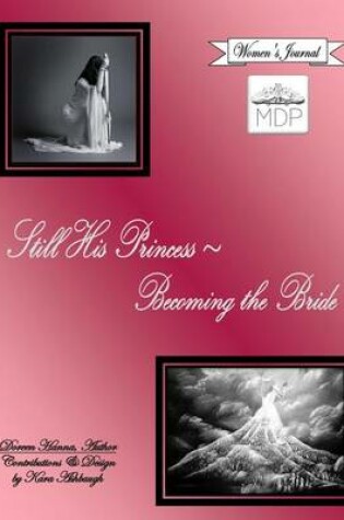 Cover of Still His Princess Becoming the Bride, Women's Journal