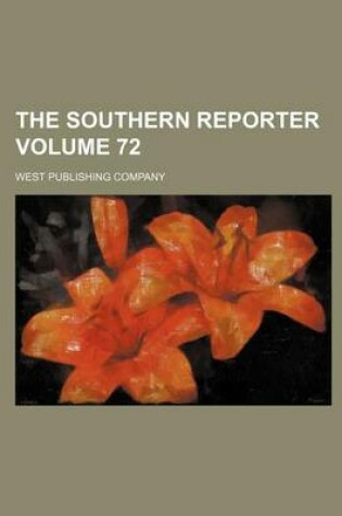 Cover of The Southern Reporter Volume 72