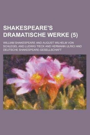 Cover of Shakespeare's Dramatische Werke (5 )
