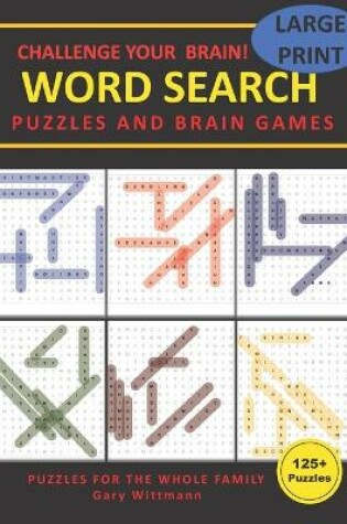 Cover of Challenge Your Brain Word Search Puzzles and Brain Games