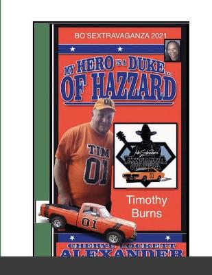 Book cover for My Hero Is a Duke...of Hazzard Bo'sextravaganza Fan Photos, Timothy Burns Edition