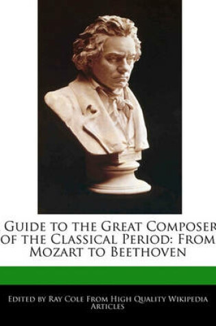 Cover of A Guide to the Great Composers of the Classical Period