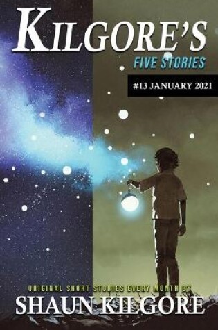 Cover of Kilgore's Five Stories #13