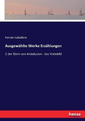 Book cover for Ausgewahlte Werke Erzahlungen