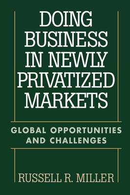 Book cover for Doing Business in Newly Privatized Markets