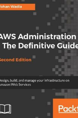Cover of AWS Administration - The Definitive Guide