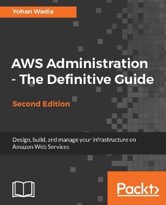 Book cover for AWS Administration - The Definitive Guide