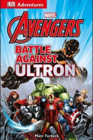 Cover of DK Adventures: Marvel the Avengers: Battle Against Ultron
